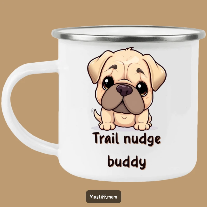 Durable Funny Kawaii Mastiff Gentle Nudge Camping Mug: Adventure Nudges