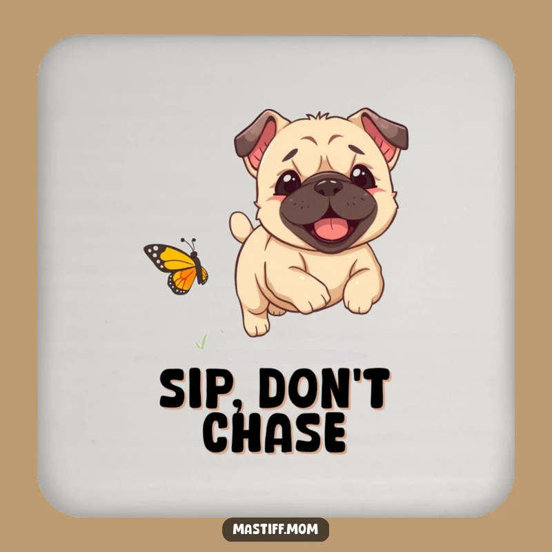 Funny Kawaii Mastiff Coaster - Butterfly Chase Fun, Stylish & Humorous Funny Gift