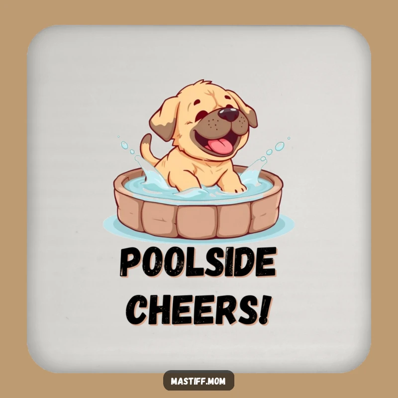 Keep your tables dry and your spirits high with these coasters featuring a giggling Mastiff cub splashing. Instant puppy party for your drinks.