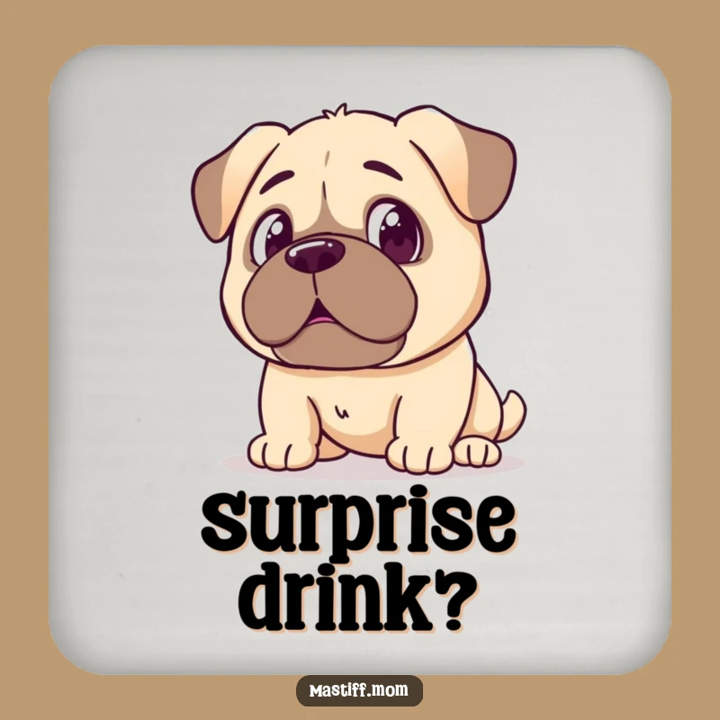 Funny Kawaii Mastiff Surprise Drink Coaster: Protect with Humor