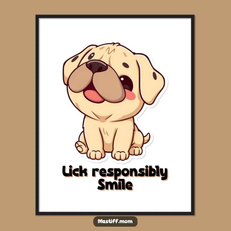 Funny Kawaii Mastiff Poster: Adorable Happy Dog Lick Wall Art Gift