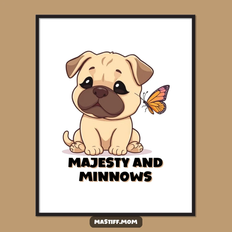 Funny Mastiff Amazed Butterfly Poster - Hilarious Dog Art for Your Walls!