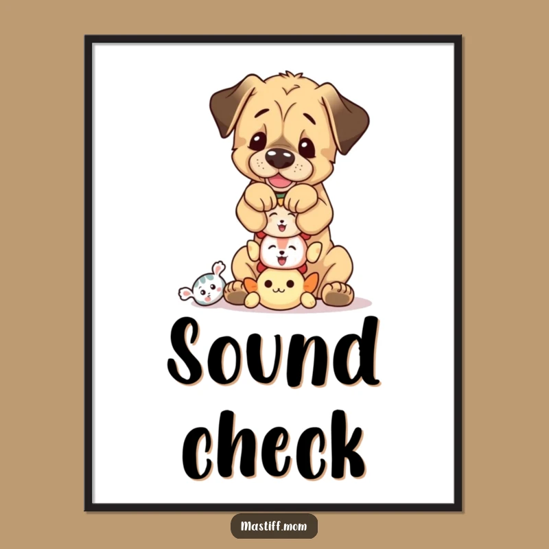 Funny Mastiff Toy Balance Poster: Playful Pup Art for Your Walls