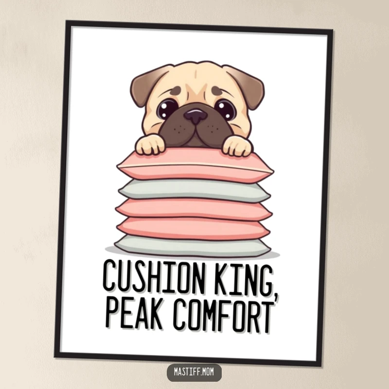 Funny Free Printable Wall Art: Kawaii Mastiff puppy peeking over a ridiculously tall stack of cushions, adding playful humor.
