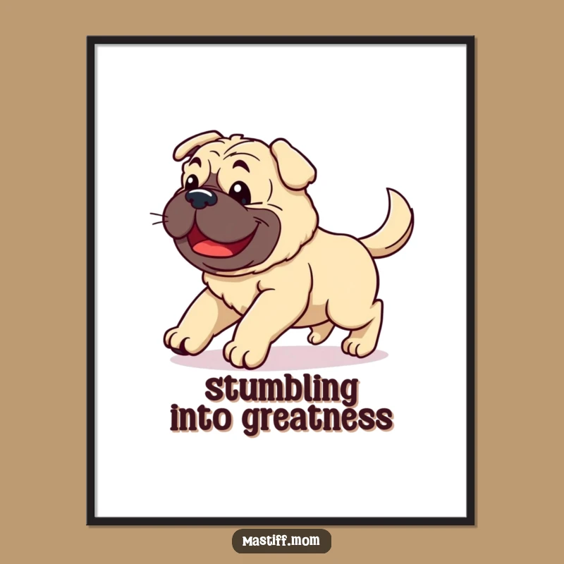 Funny Free Printable Wall Art: Kawaii Mastiff Joyful Stumble