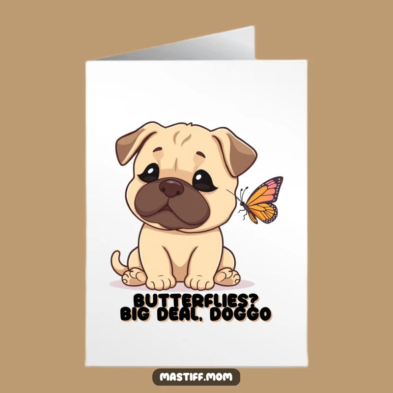 Free Printable Birthday Card: Amazed Mastiff & Butterfly Funny Downloadable Gift