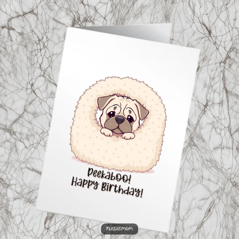 Free Printable Birthday Card: Kawaii mastiff peeking inquisitively with wide eyes from behind a giant, fluffy, white blanket.