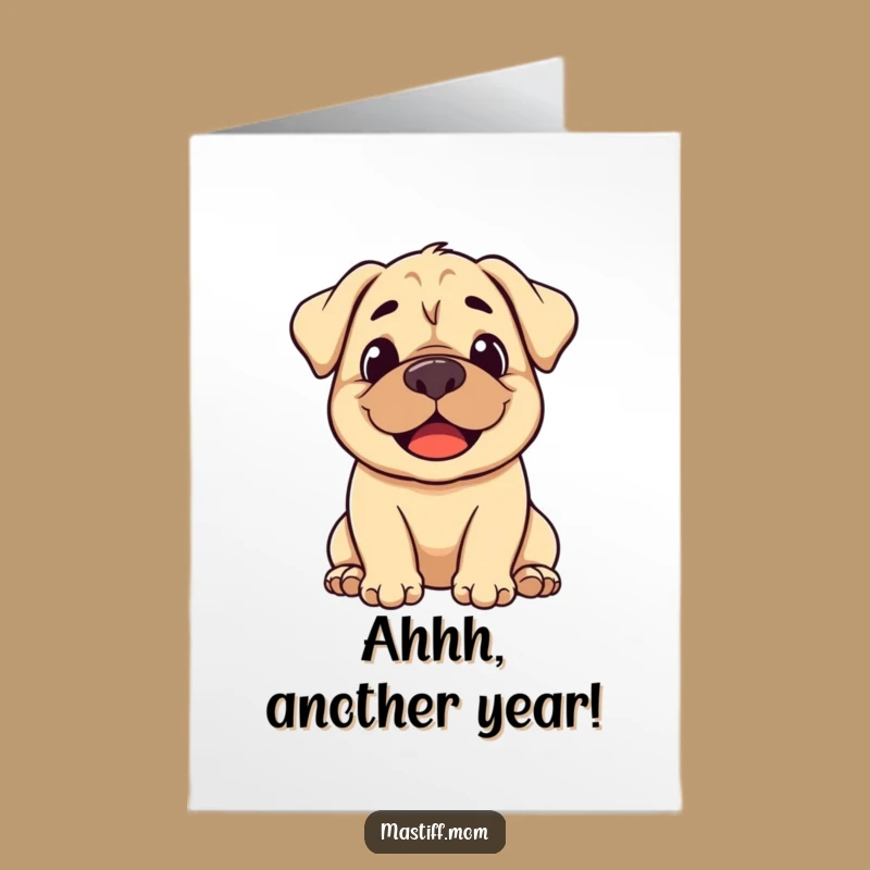 Free Printable Birthday Card: Smiling Mastiff Sighs for a Happy Birthday!