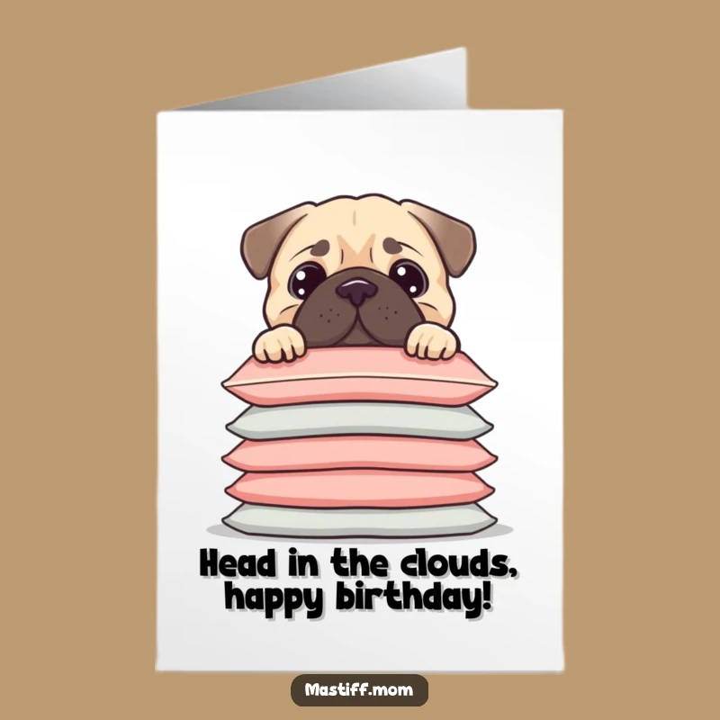 Free Printable Birthday Card: Funny Kawaii Mastiff Peeks Over Cushions