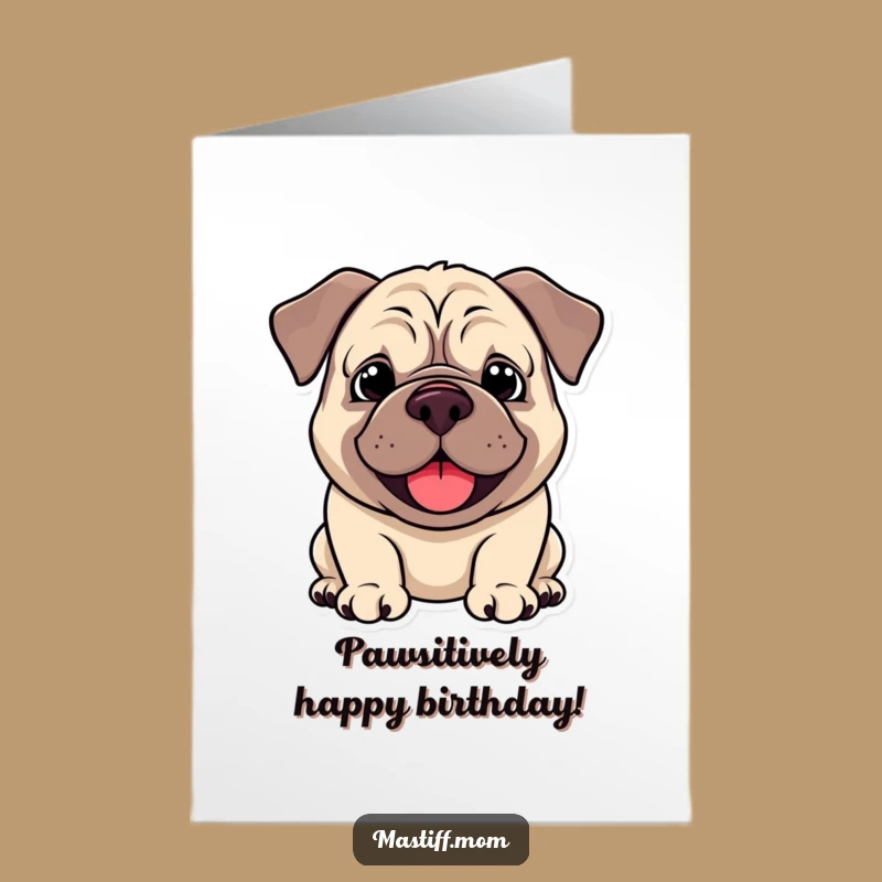 Free Printable Mastiff Birthday Card - Happy Panting Doggy, Joyful Downloadable Gift