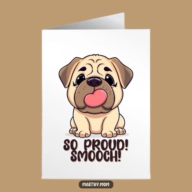 Free Printable Congrats Card: Hilarious Mastiff Slobbery Kiss!
