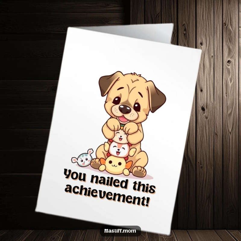 Funny Free Printable Congrats Card: A Mastiff cub precariously balances a stack of tiny squeaky toys, celebrating a victory.