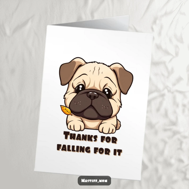 Funny free printable thank you card: A kawaii Mastiff tilts its head in curiosity, eyes fixed on a falling autumn leaf.