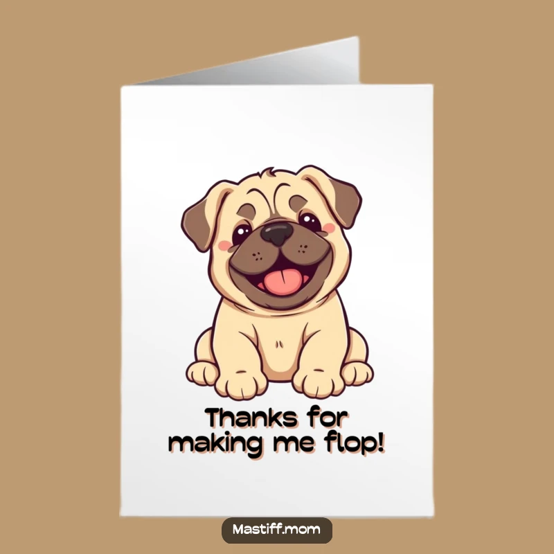 Free Printable Thank You Card: Funny Mastiff Puppy Joy Flop - DIY Downloadable Gratitude