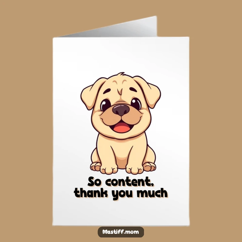Free Printable Thank You Card: Content Mastiff Sighs Thanks for Your Kindness!