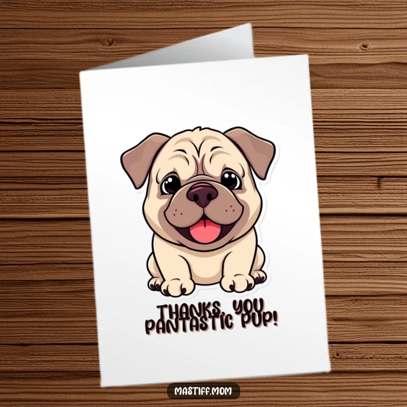 Funny Free Printable Thank You Card: Kawaii Mastiff panting happily with a droopy smile, conveying warm thanks.
