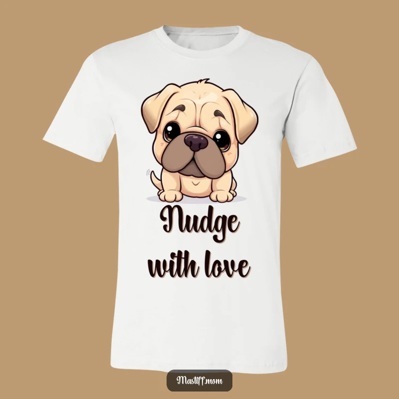 Funny Kawaii Mastiff Gentle Nudge T-Shirt: Big Love, Big Head