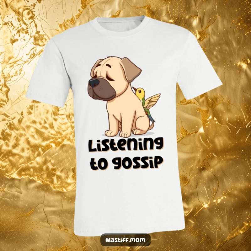 Funny Mastiff Bird Listener T-Shirt: A dog’s head tilted, ears perked, captivated by the sounds of a nearby bird.